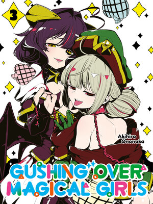 cover image of Gushing over Magical Girls, Volume 3